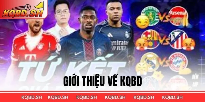 Giới thiệu về KQBD